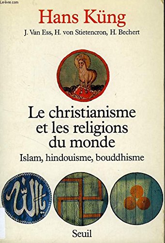 Le Christianisme et les Religions du monde. Islam, hindouisme, bouddhisme von Profi Dress